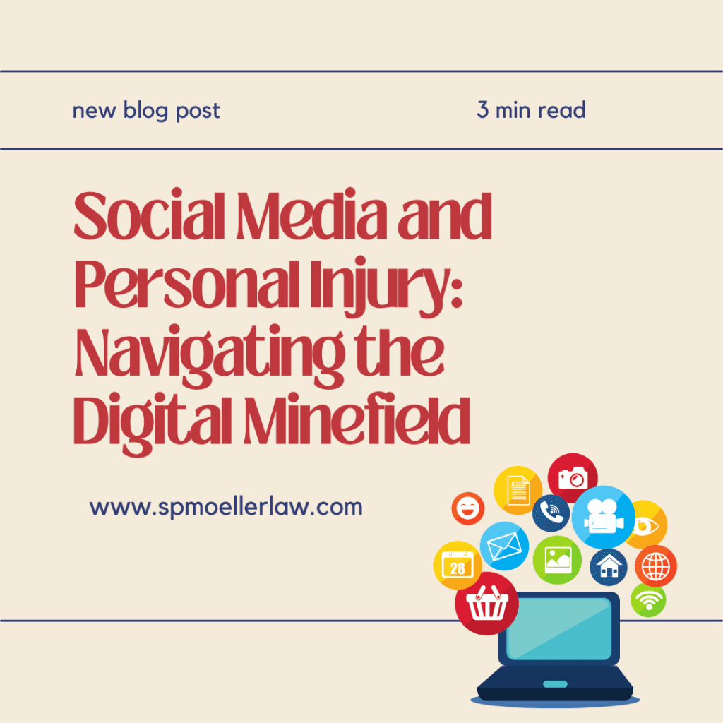 Social Media and Personal Injury: Navigating the Digital Minefield