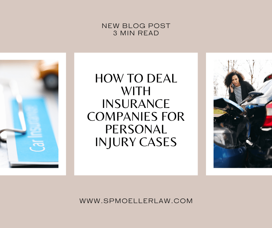 How to Deal with Insurance Companies for Personal Injury Cases